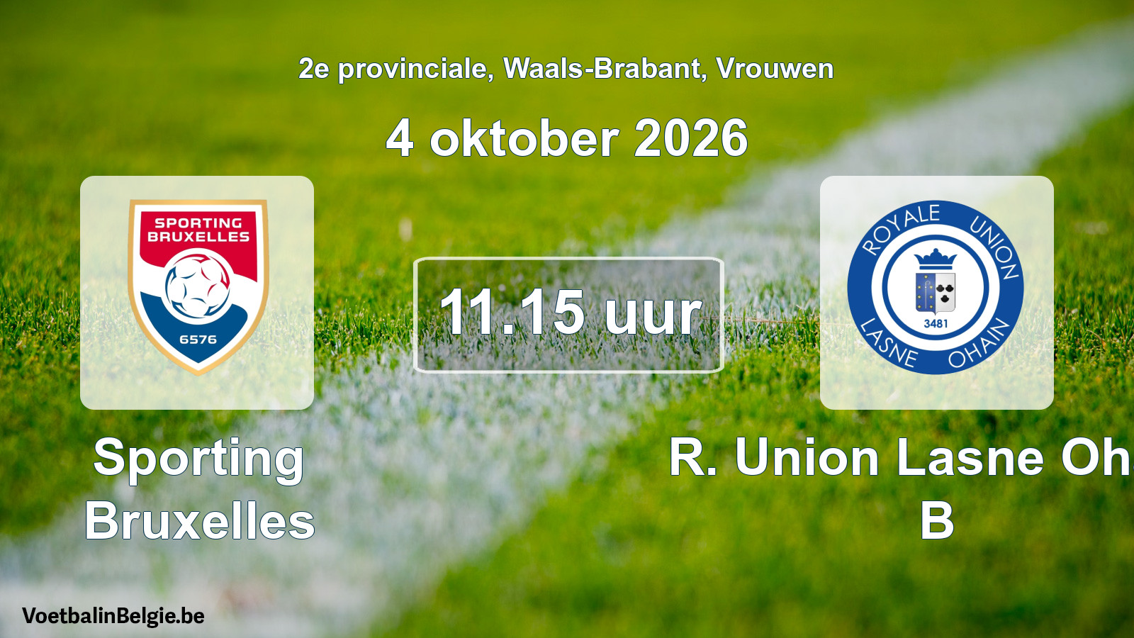 Geplande wedstrijd vrouwenvoetbal: Sporting Bruxelles - R. Union Lasne Ohain B (4 oktober 2026)