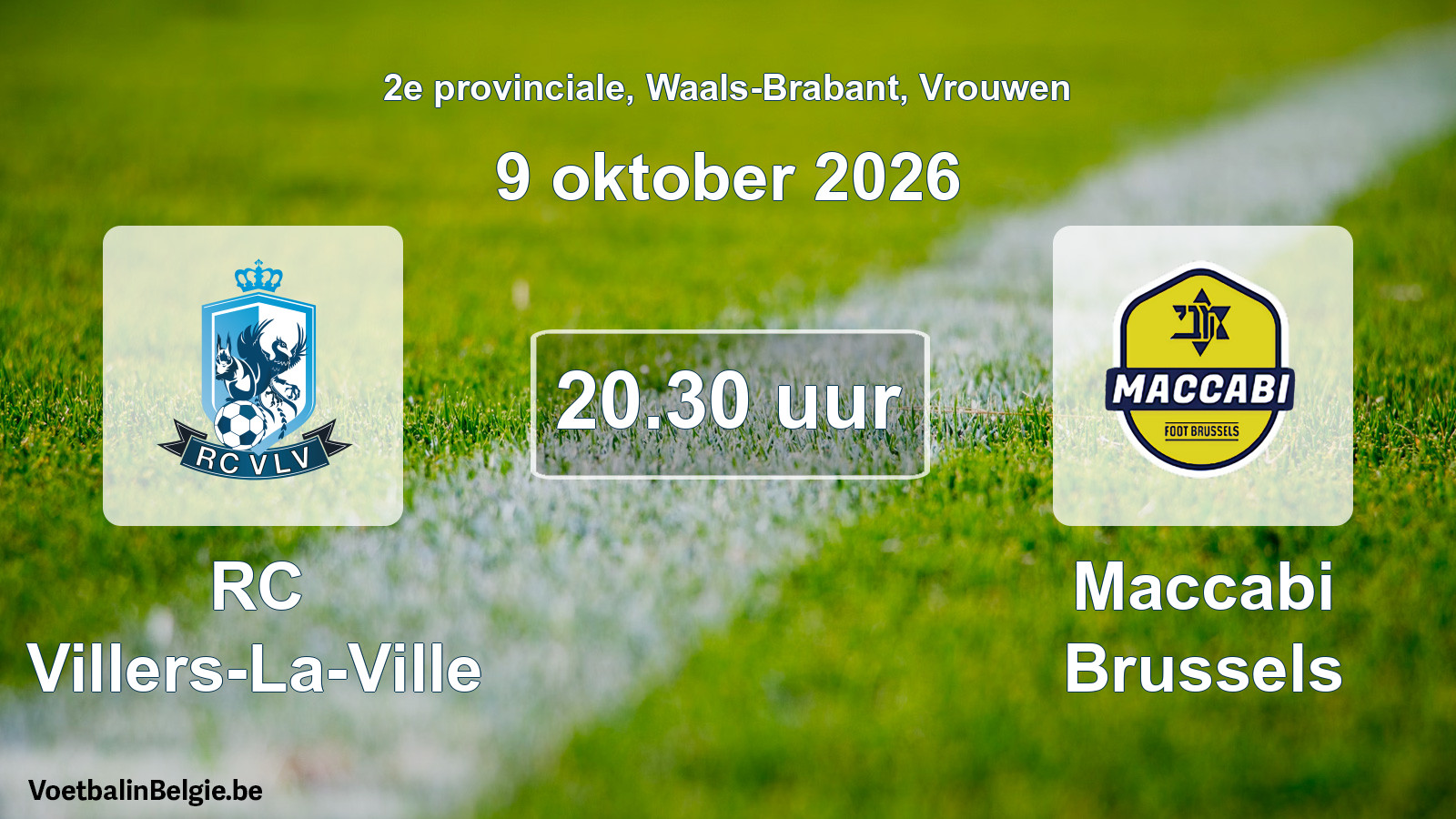 Geplande wedstrijd vrouwenvoetbal: RC Villers-La-Ville - Maccabi Brussels (9 oktober 2026)