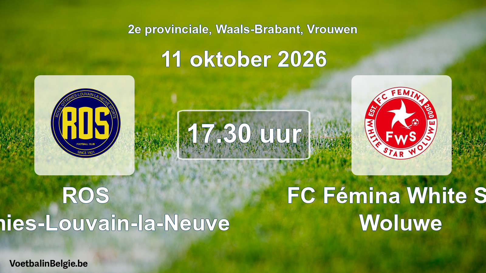 Geplande wedstrijd vrouwenvoetbal: ROS Ottignies-Louvain-la-Neuve - FC Fémina White Star Woluwe (11 oktober 2026)