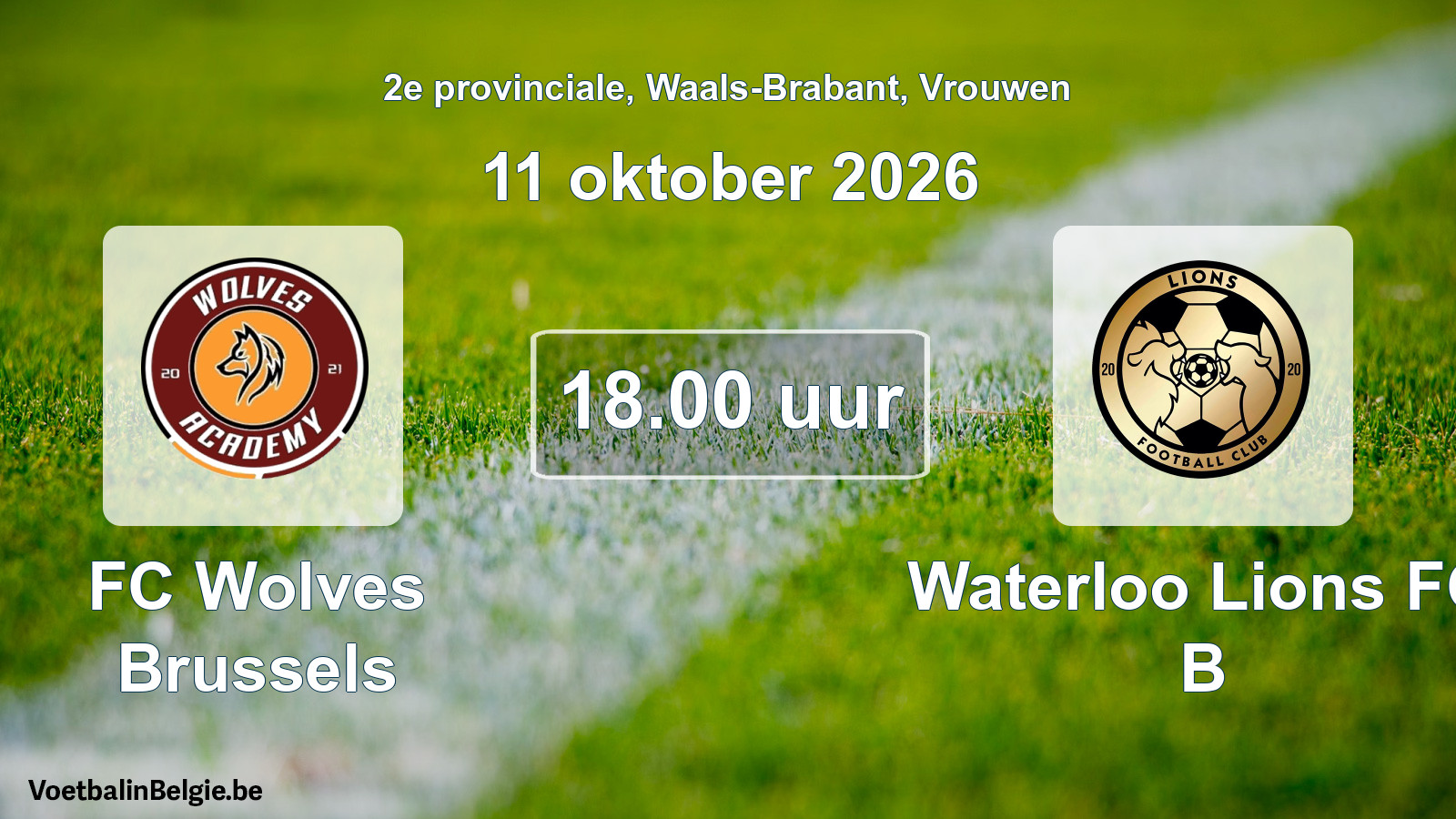 Geplande wedstrijd vrouwenvoetbal: FC Wolves Brussels - Waterloo Lions FC B (11 oktober 2026)