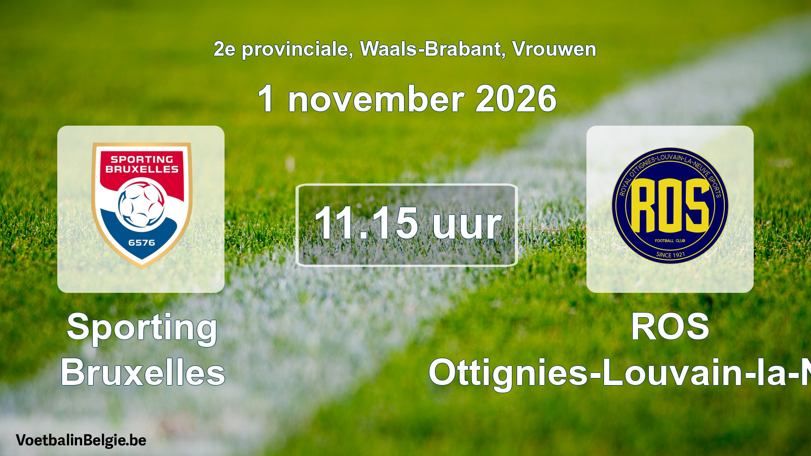 Geplande wedstrijd vrouwenvoetbal: Sporting Bruxelles - ROS Ottignies-Louvain-la-Neuve (1 november 2026)