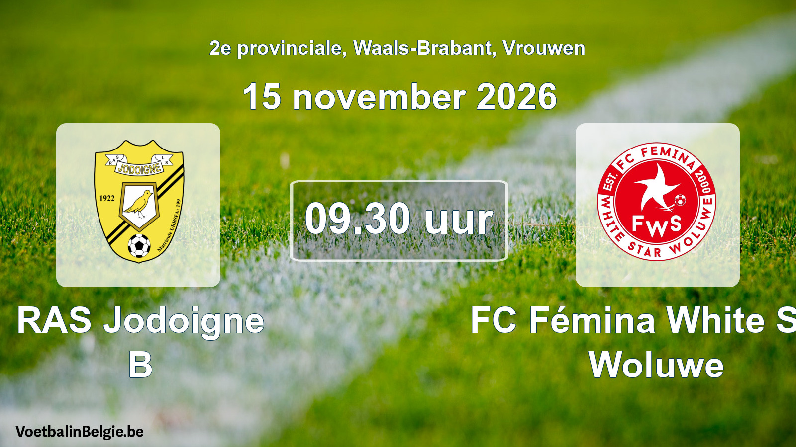 Geplande wedstrijd vrouwenvoetbal: RAS Jodoigne B - FC Fémina White Star Woluwe (15 november 2026)