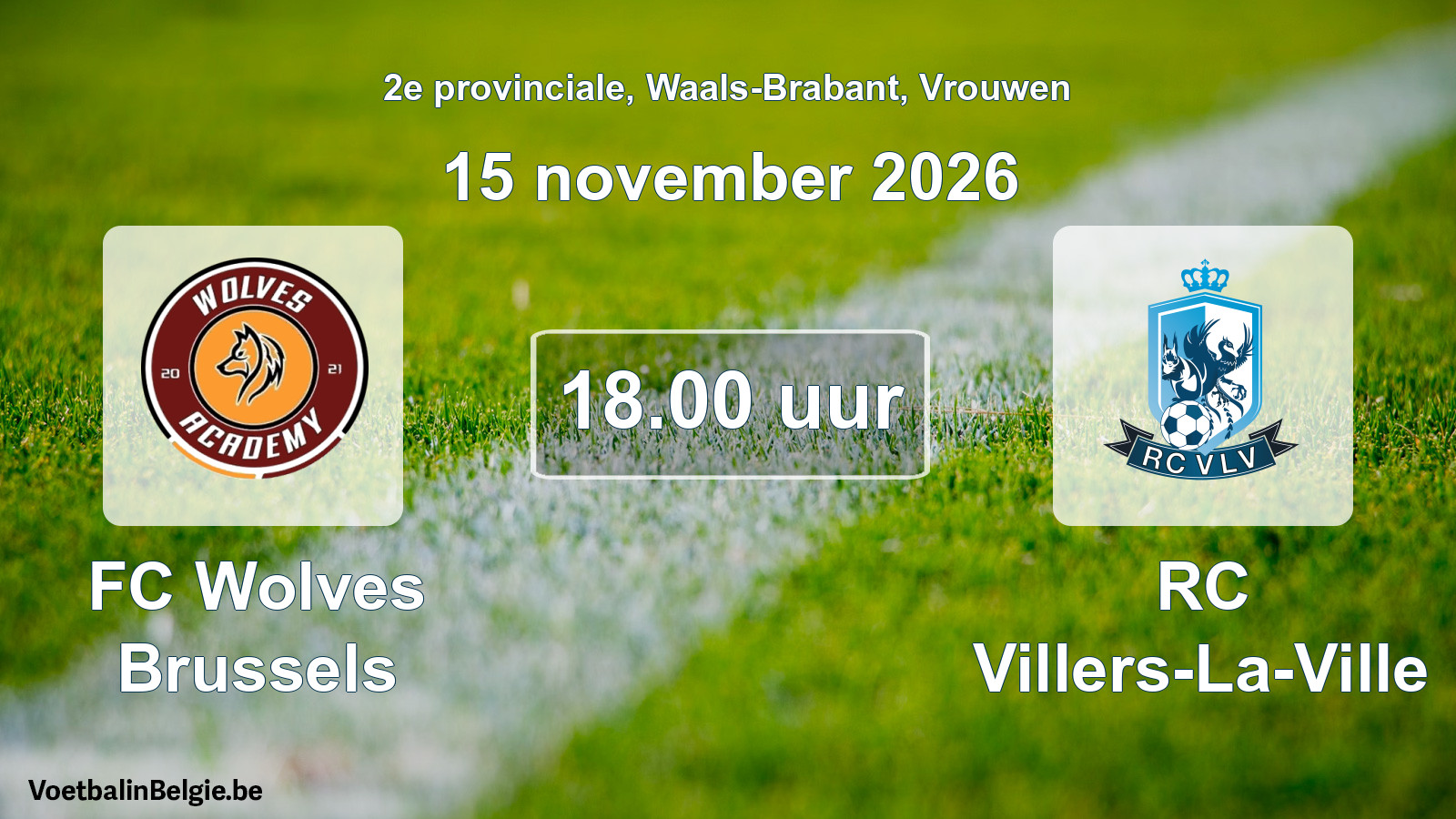 Geplande wedstrijd vrouwenvoetbal: FC Wolves Brussels - RC Villers-La-Ville (15 november 2026)