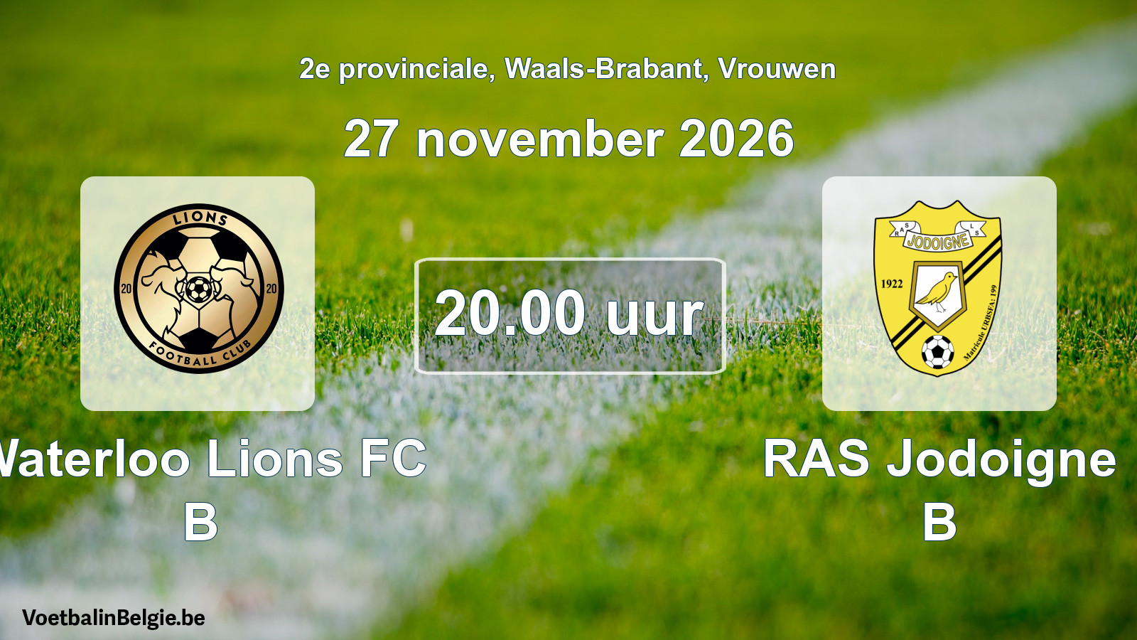 Geplande wedstrijd vrouwenvoetbal: Waterloo Lions FC B - RAS Jodoigne B (27 november 2026)