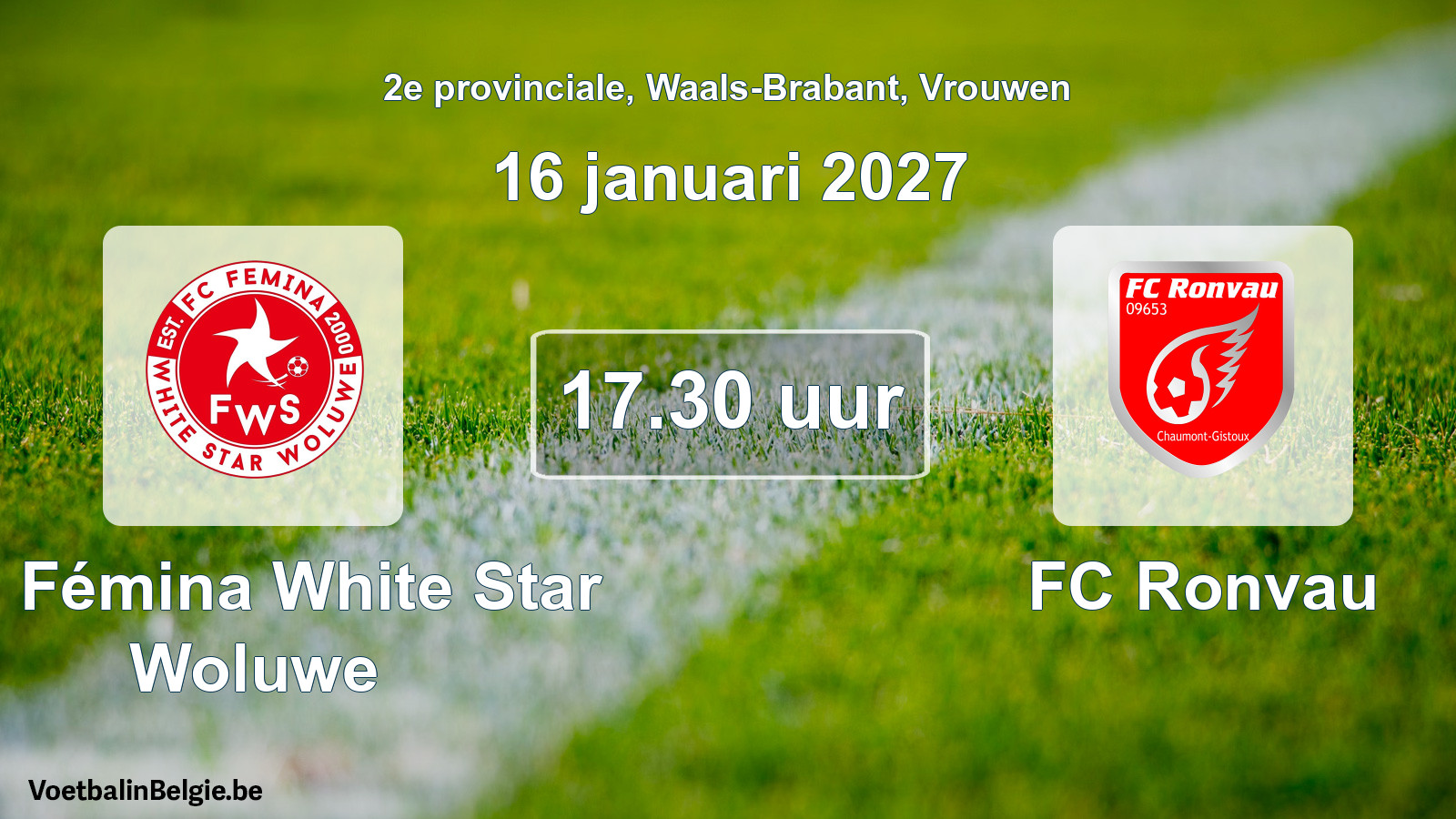 Geplande wedstrijd vrouwenvoetbal: FC Fémina White Star Woluwe - FC Ronvau (16 januari 2027)