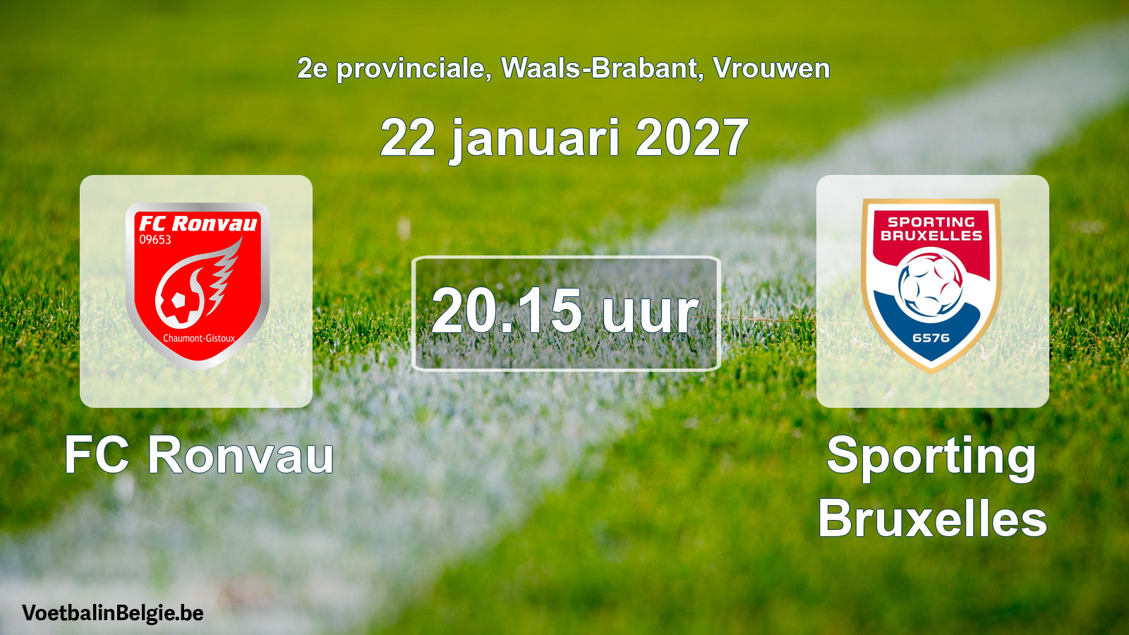 Geplande wedstrijd vrouwenvoetbal: FC Ronvau - Sporting Bruxelles (22 januari 2027)
