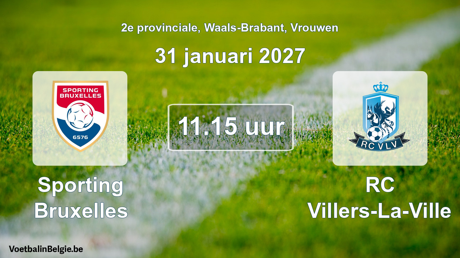 Geplande wedstrijd vrouwenvoetbal: Sporting Bruxelles - RC Villers-La-Ville (31 januari 2027)
