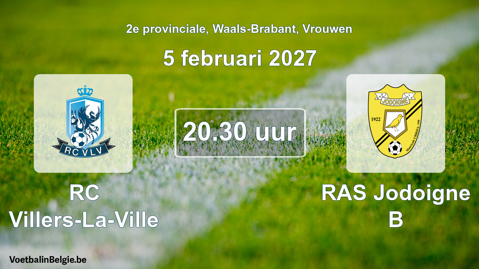 Geplande wedstrijd vrouwenvoetbal: RC Villers-La-Ville - RAS Jodoigne B (5 februari 2027)