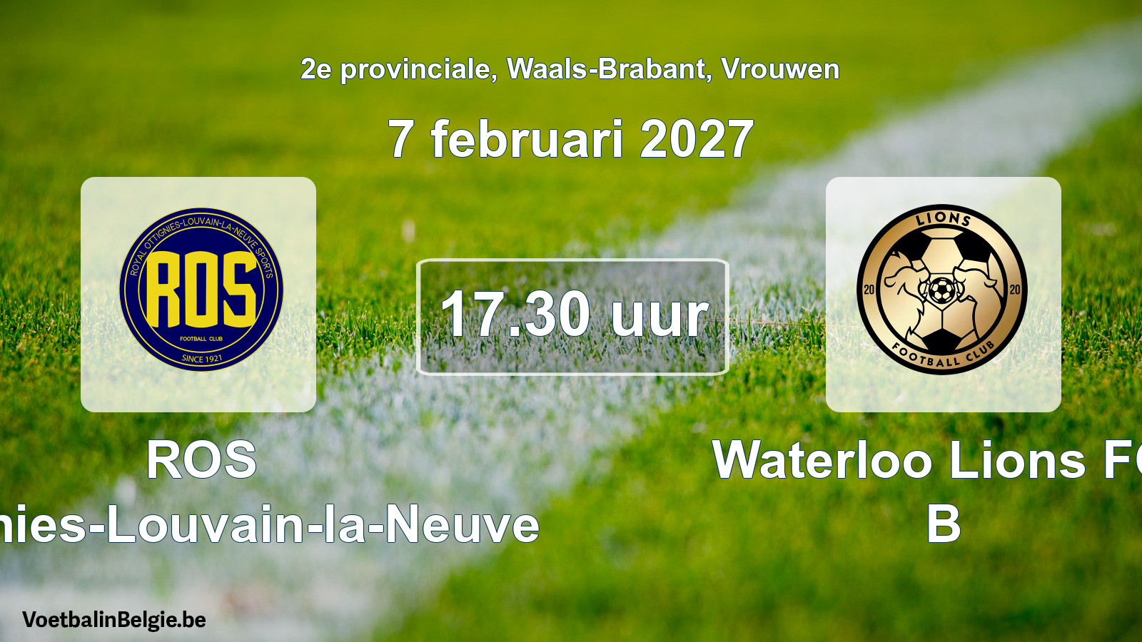 Geplande wedstrijd vrouwenvoetbal: ROS Ottignies-Louvain-la-Neuve - Waterloo Lions FC B (7 februari 2027)
