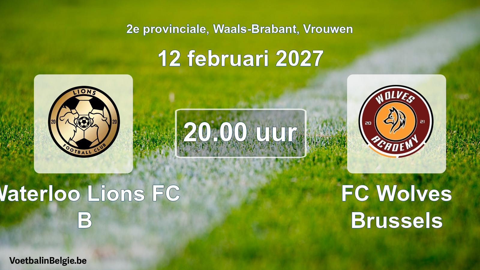 Geplande wedstrijd vrouwenvoetbal: Waterloo Lions FC B - FC Wolves Brussels (12 februari 2027)