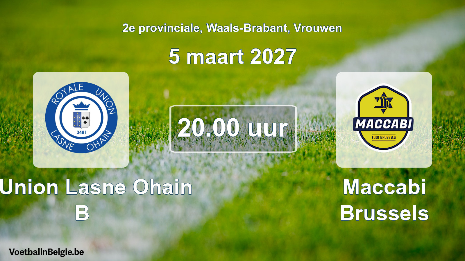Geplande wedstrijd vrouwenvoetbal: R. Union Lasne Ohain B - Maccabi Brussels (5 maart 2027)