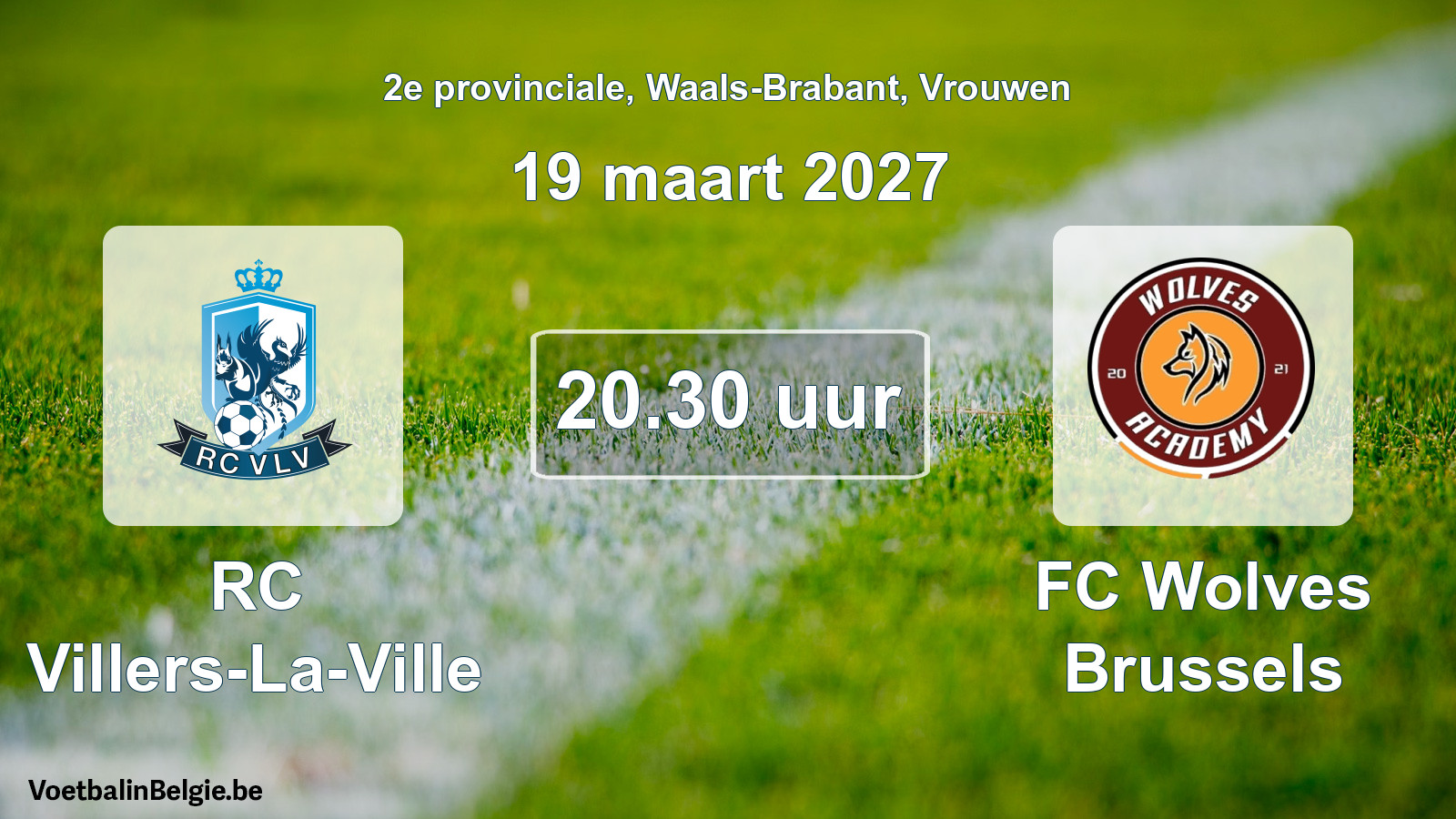 Geplande wedstrijd vrouwenvoetbal: RC Villers-La-Ville - FC Wolves Brussels (19 maart 2027)