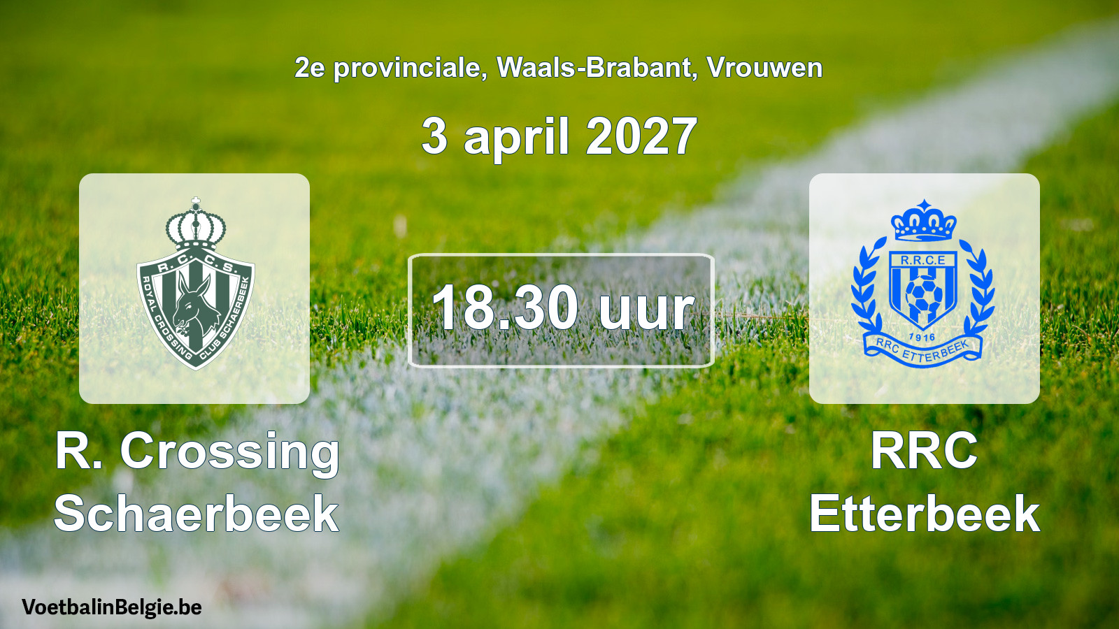 Scheduled match women football: R. Crossing Schaerbeek - RRC Etterbeek (3 April 2027)
