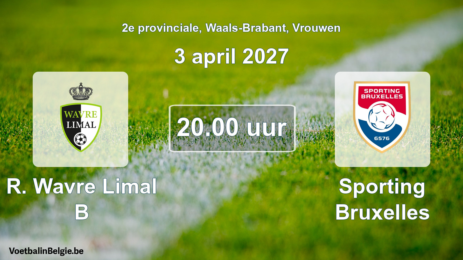 Geplande wedstrijd vrouwenvoetbal: R. Wavre Limal B - Sporting Bruxelles (3 april 2027)