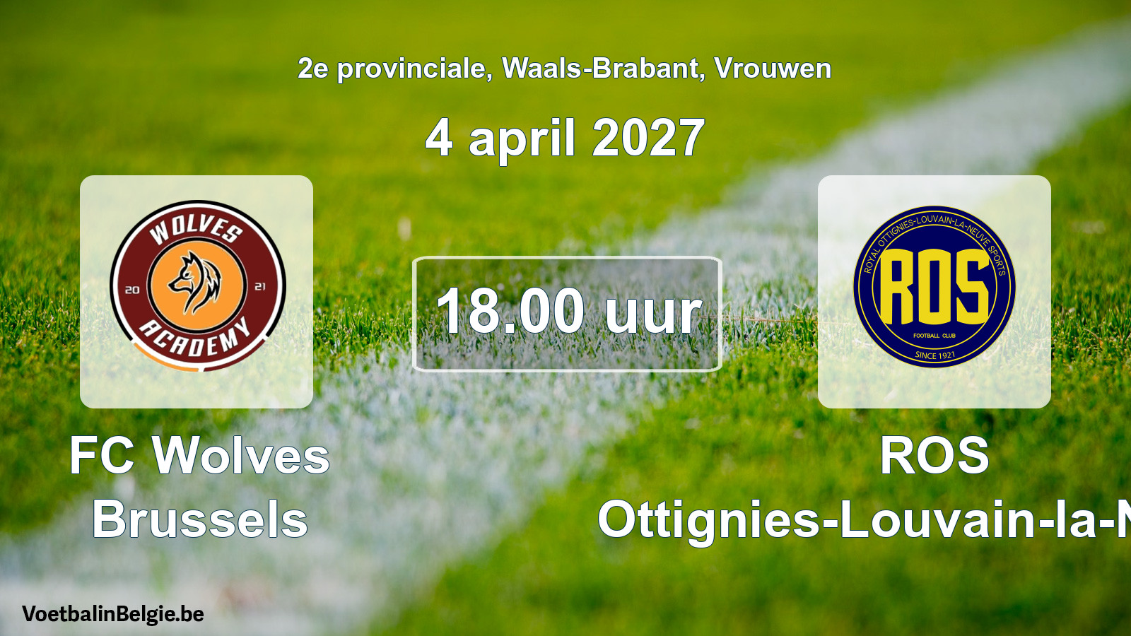 Match prévu football femmes: FC Wolves Brussels - ROS Ottignies-Louvain-la-Neuve (4 avril 2027)