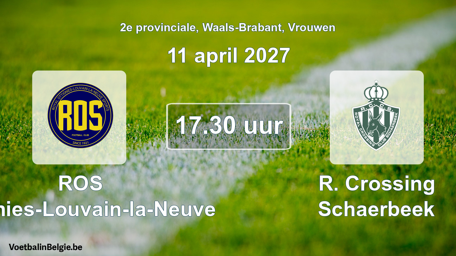 Geplande wedstrijd vrouwenvoetbal: ROS Ottignies-Louvain-la-Neuve - R. Crossing Schaerbeek (11 april 2027)