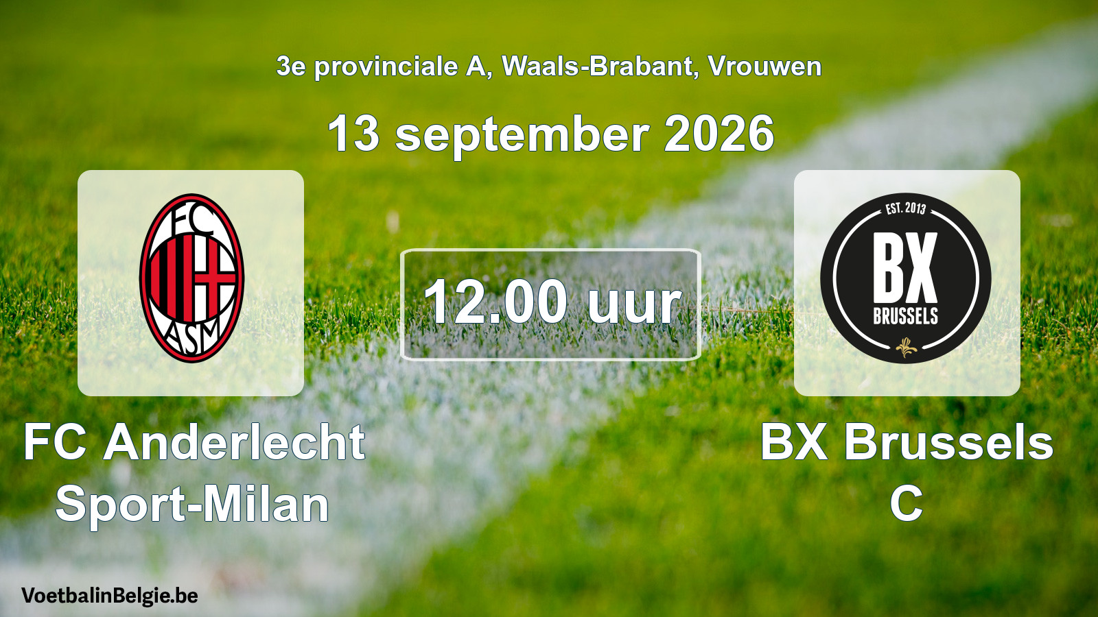 Geplande wedstrijd vrouwenvoetbal: FC Anderlecht Sport-Milan - BX Brussels C (13 september 2026)