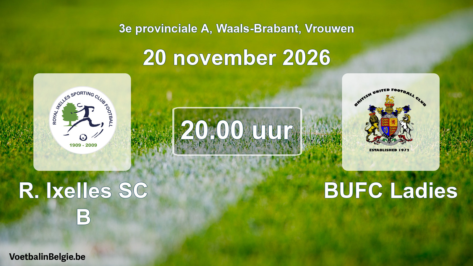 Geplande wedstrijd vrouwenvoetbal: R. Ixelles SC B - BUFC Ladies (20 november 2026)