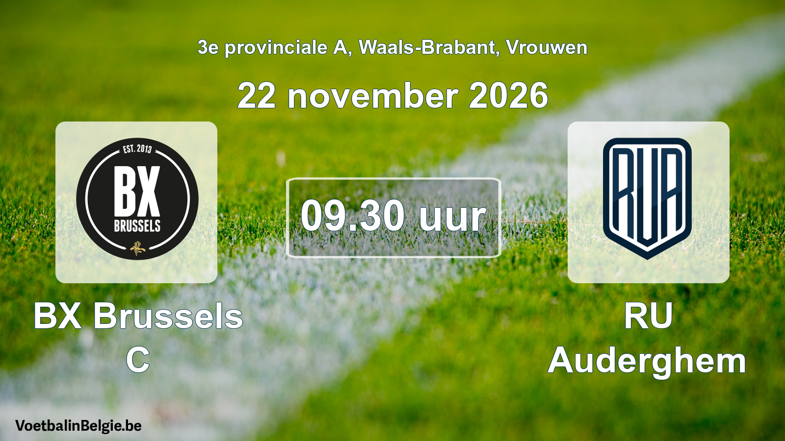 Geplande wedstrijd vrouwenvoetbal: BX Brussels C - RU Auderghem (22 november 2026)