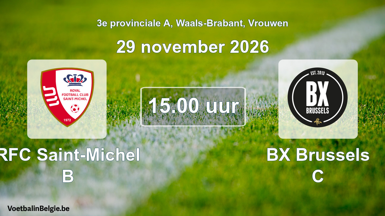 Geplande wedstrijd vrouwenvoetbal: RFC Saint-Michel B - BX Brussels C (29 november 2026)