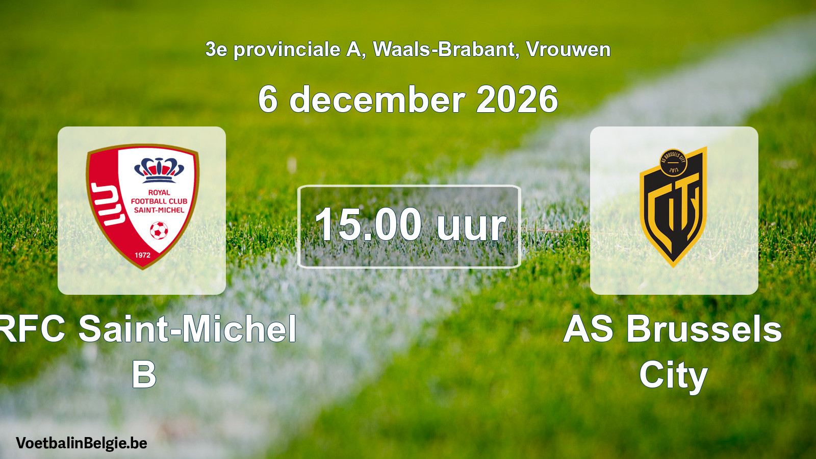 Geplande wedstrijd vrouwenvoetbal: RFC Saint-Michel B - AS Brussels City (6 december 2026)