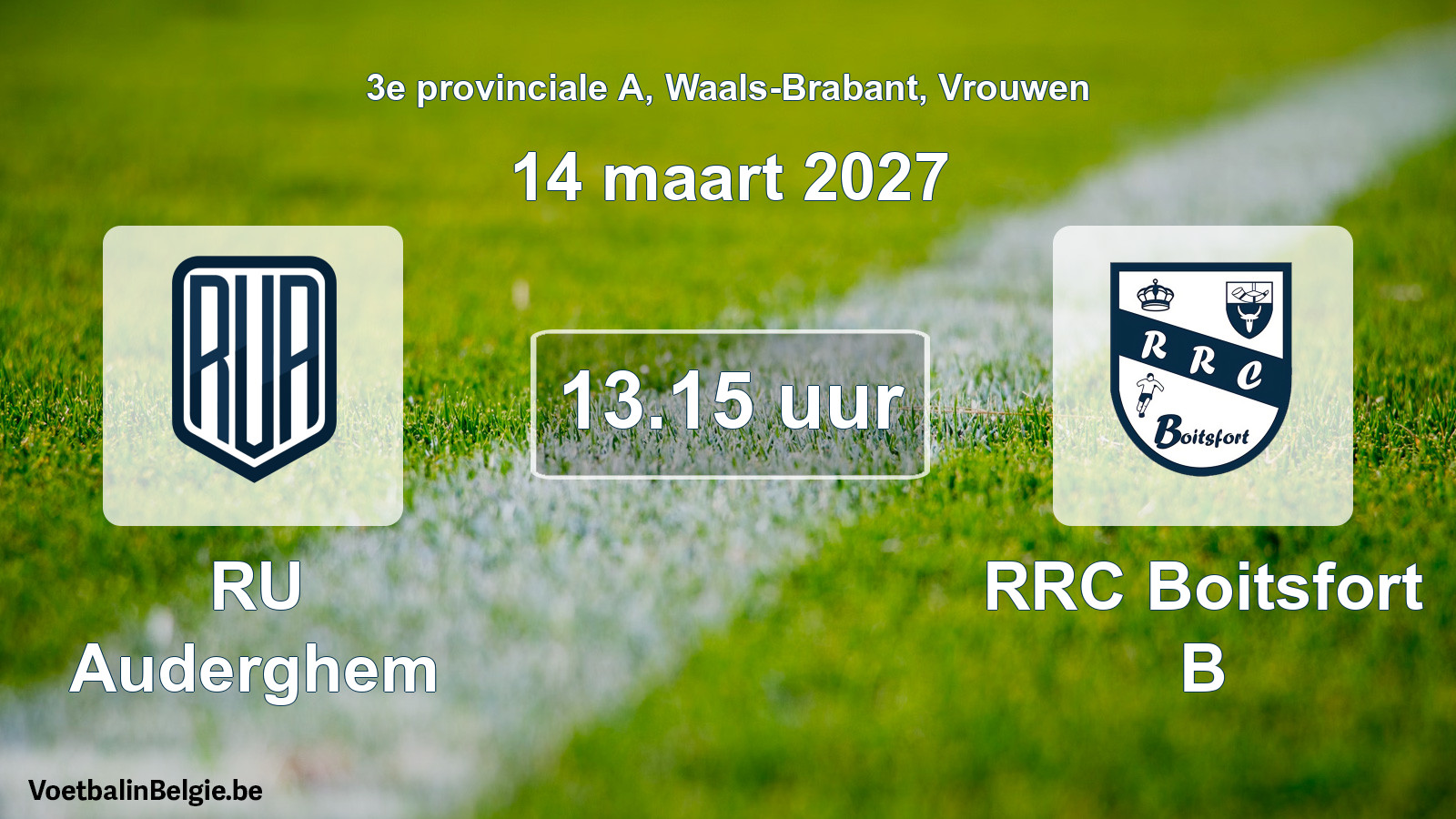 Geplande wedstrijd vrouwenvoetbal: RU Auderghem - RRC Boitsfort B (14 maart 2027)