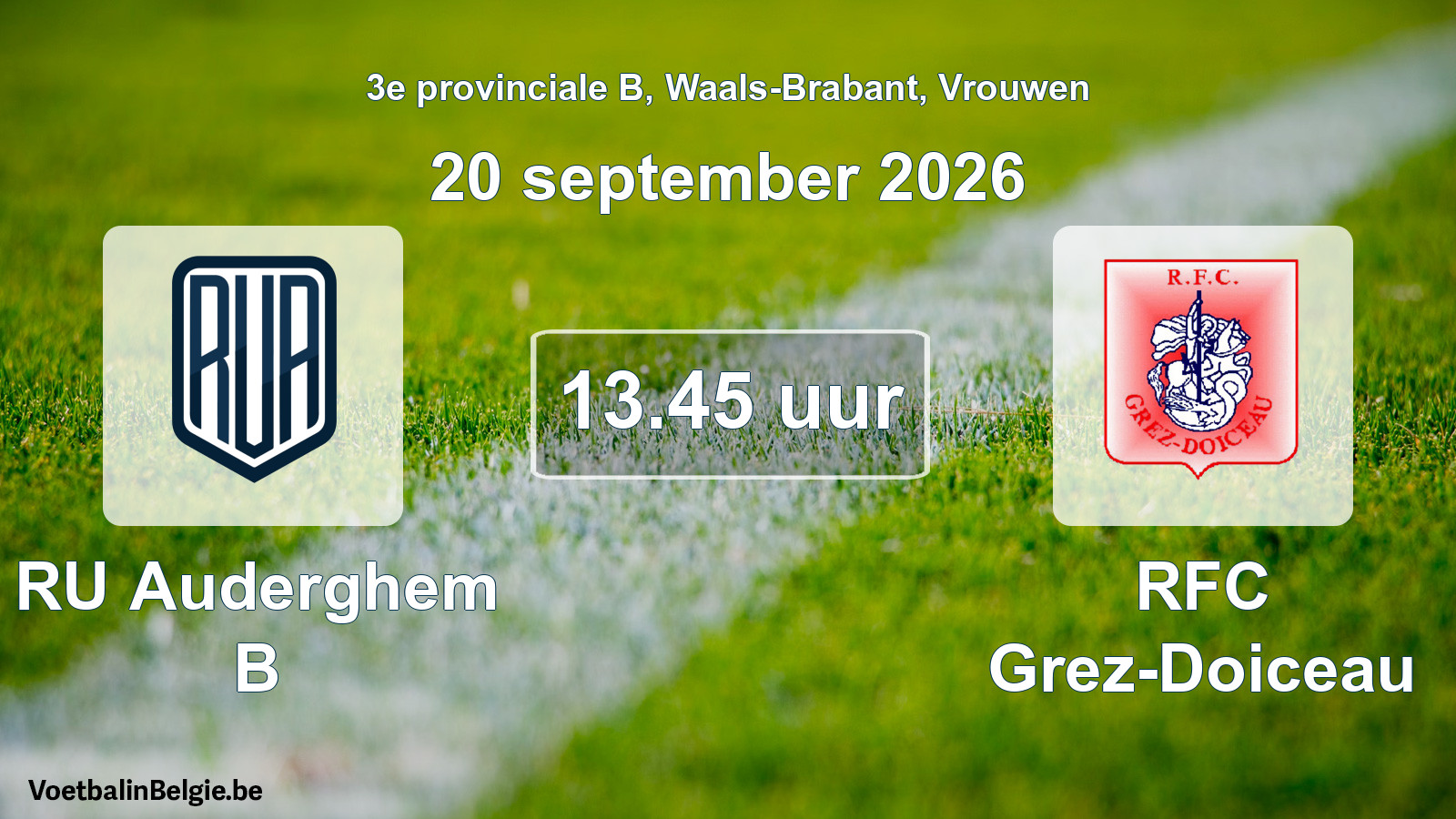 Geplande wedstrijd vrouwenvoetbal: RU Auderghem B - RFC Grez-Doiceau (20 september 2026)