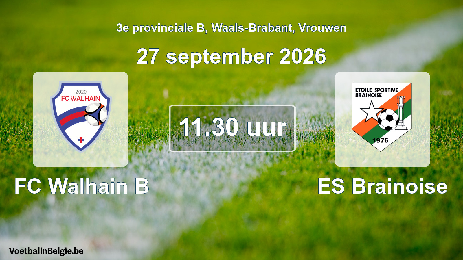 Geplande wedstrijd vrouwenvoetbal: FC Walhain B - ES Brainoise (27 september 2026)