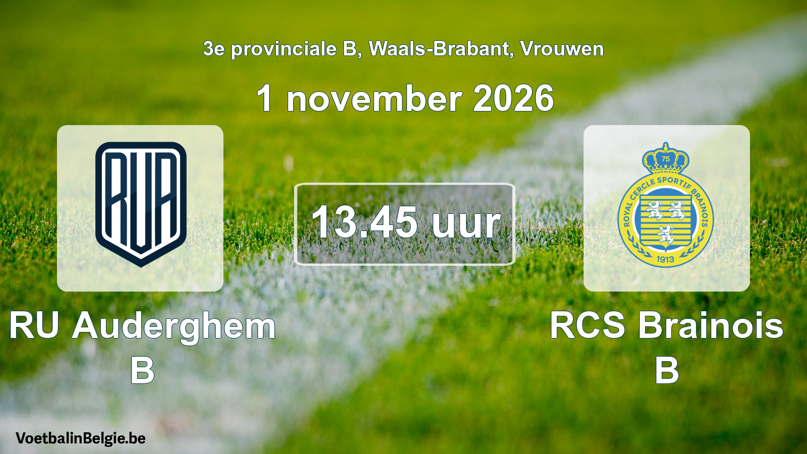 Geplande wedstrijd vrouwenvoetbal: RU Auderghem B - RCS Brainois B (1 november 2026)