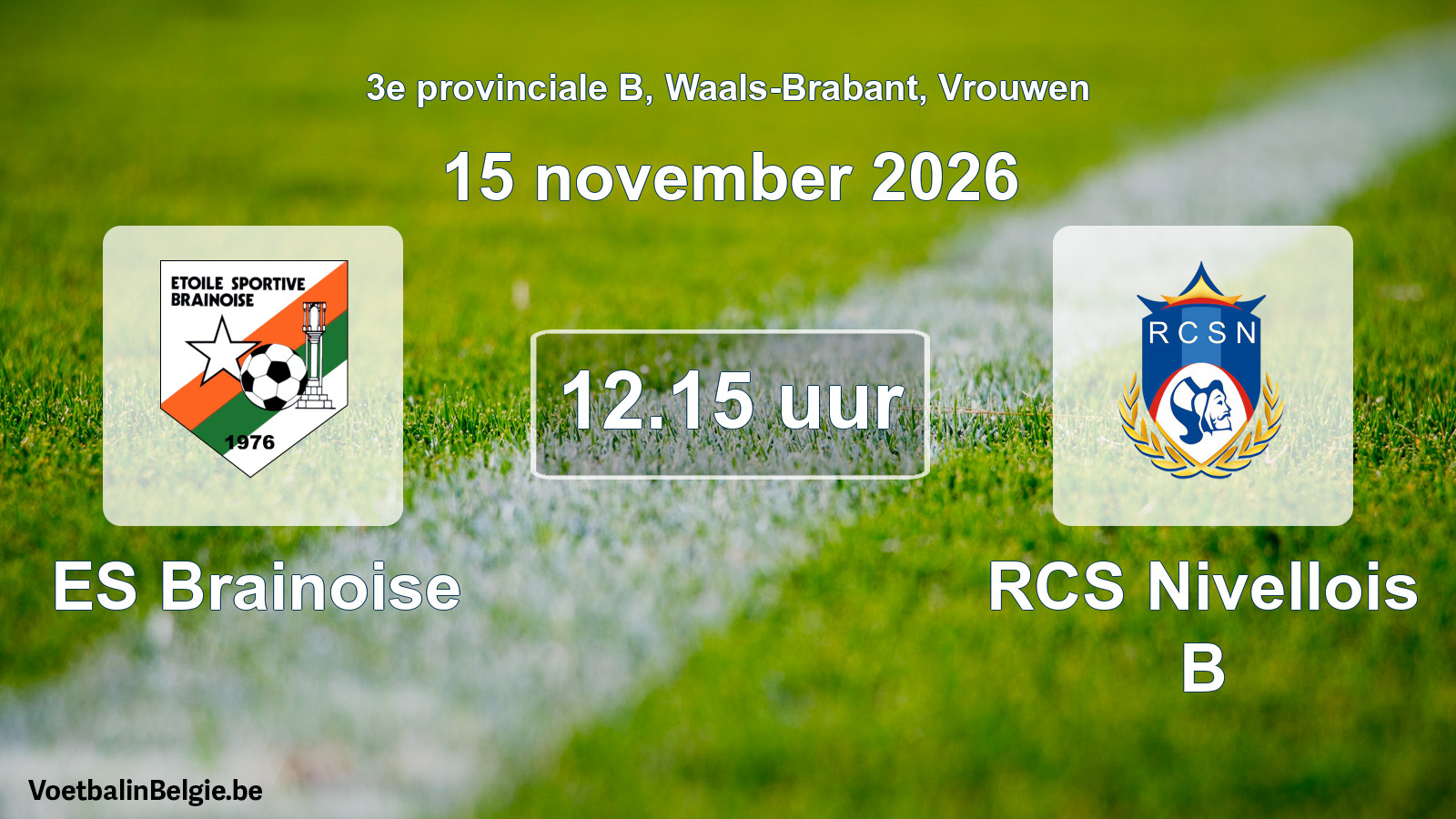 Geplande wedstrijd vrouwenvoetbal: ES Brainoise - RCS Nivellois B (15 november 2026)