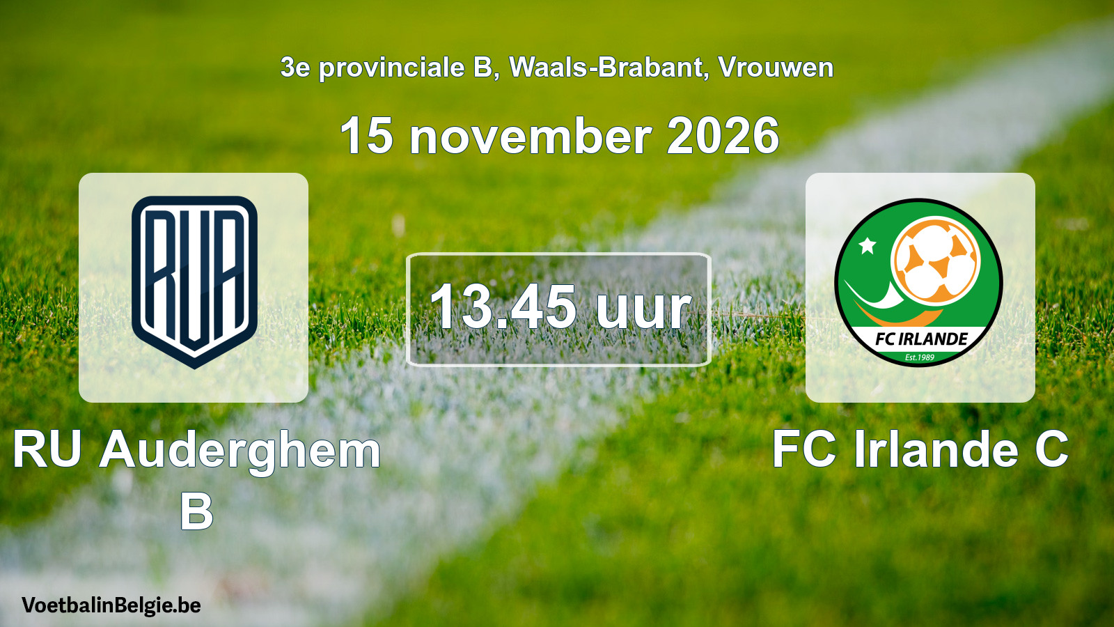 Geplande wedstrijd vrouwenvoetbal: RU Auderghem B - FC Irlande C (15 november 2026)