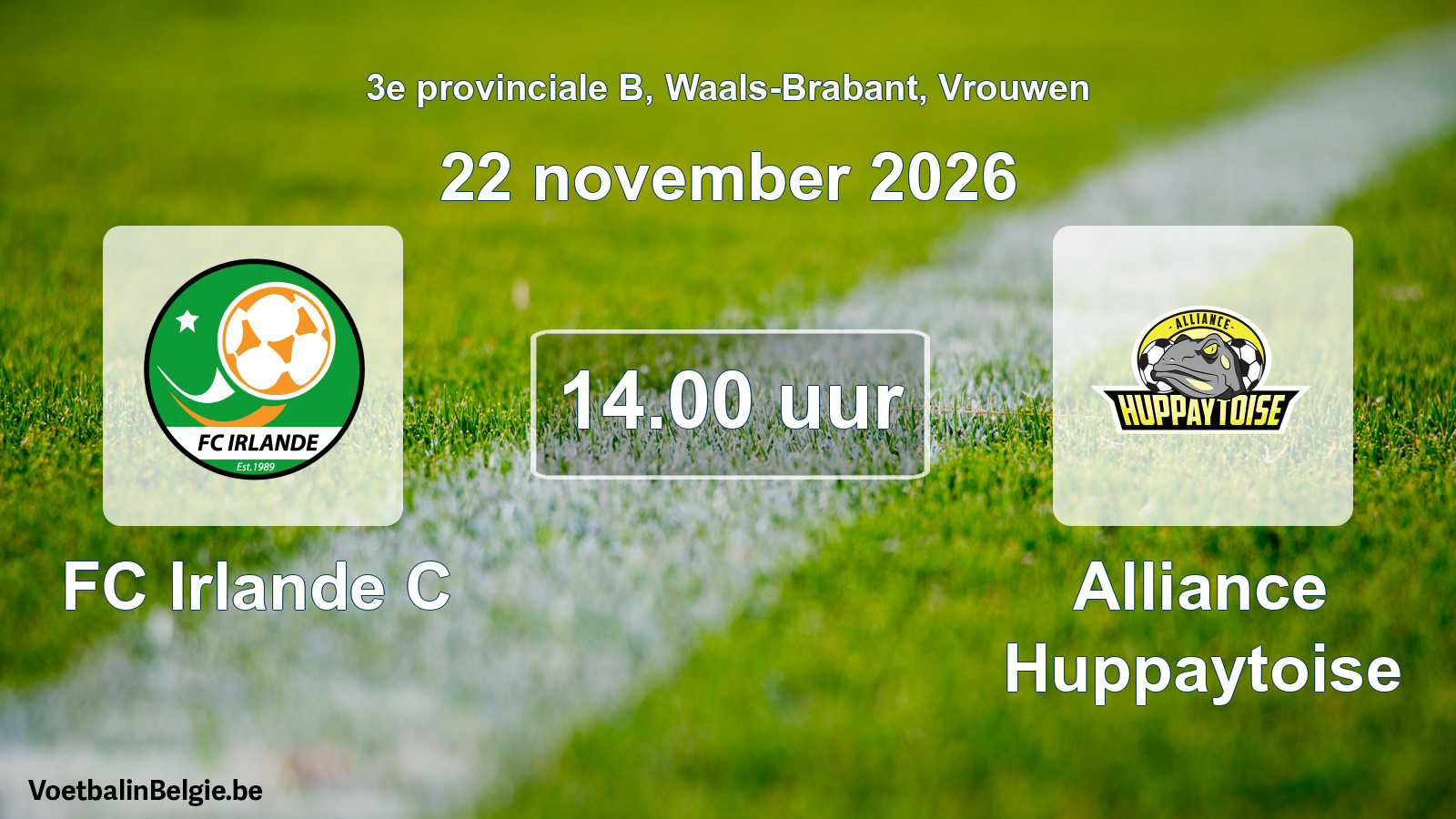 Geplande wedstrijd vrouwenvoetbal: FC Irlande C - Alliance Huppaytoise (22 november 2026)