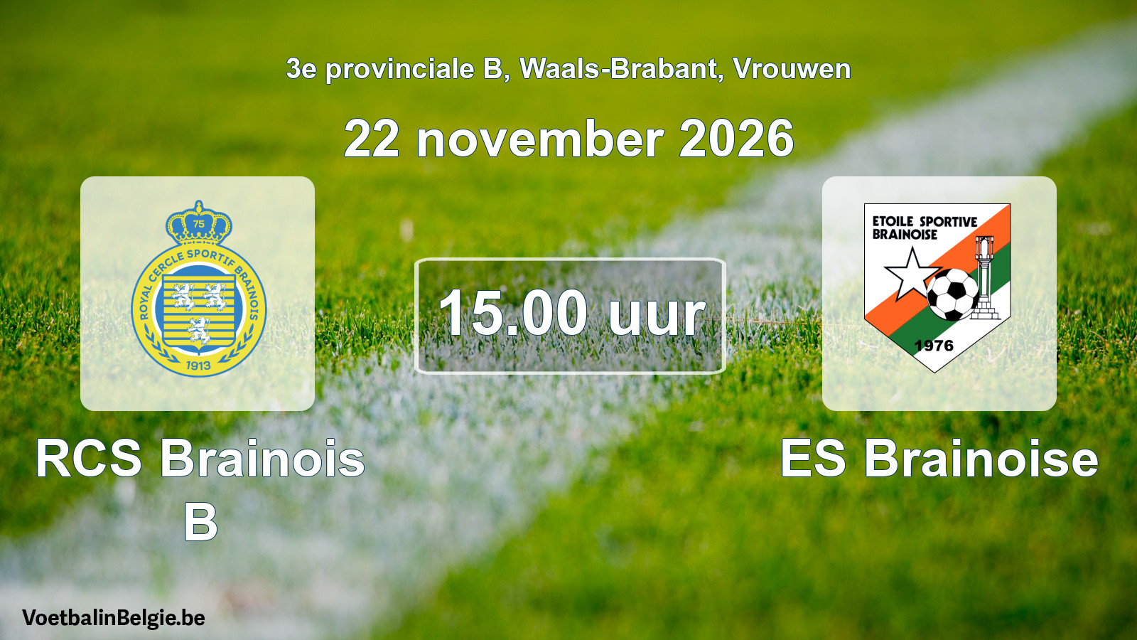 Match prévu football femmes: RCS Brainois B - ES Brainoise (22 novembre 2026)