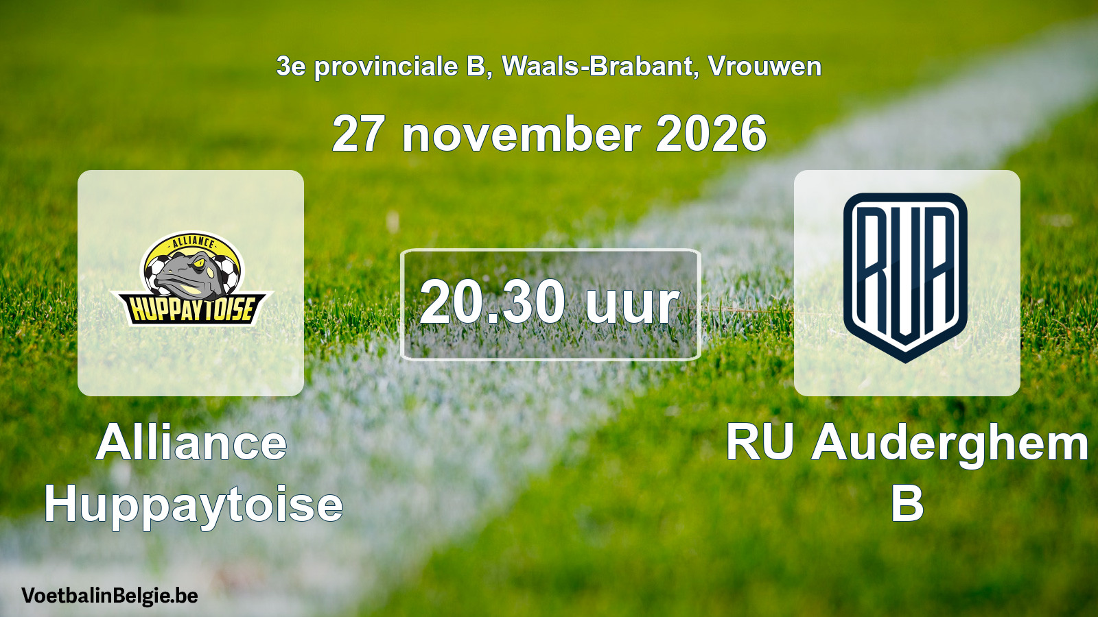 Geplande wedstrijd vrouwenvoetbal: Alliance Huppaytoise - RU Auderghem B (27 november 2026)
