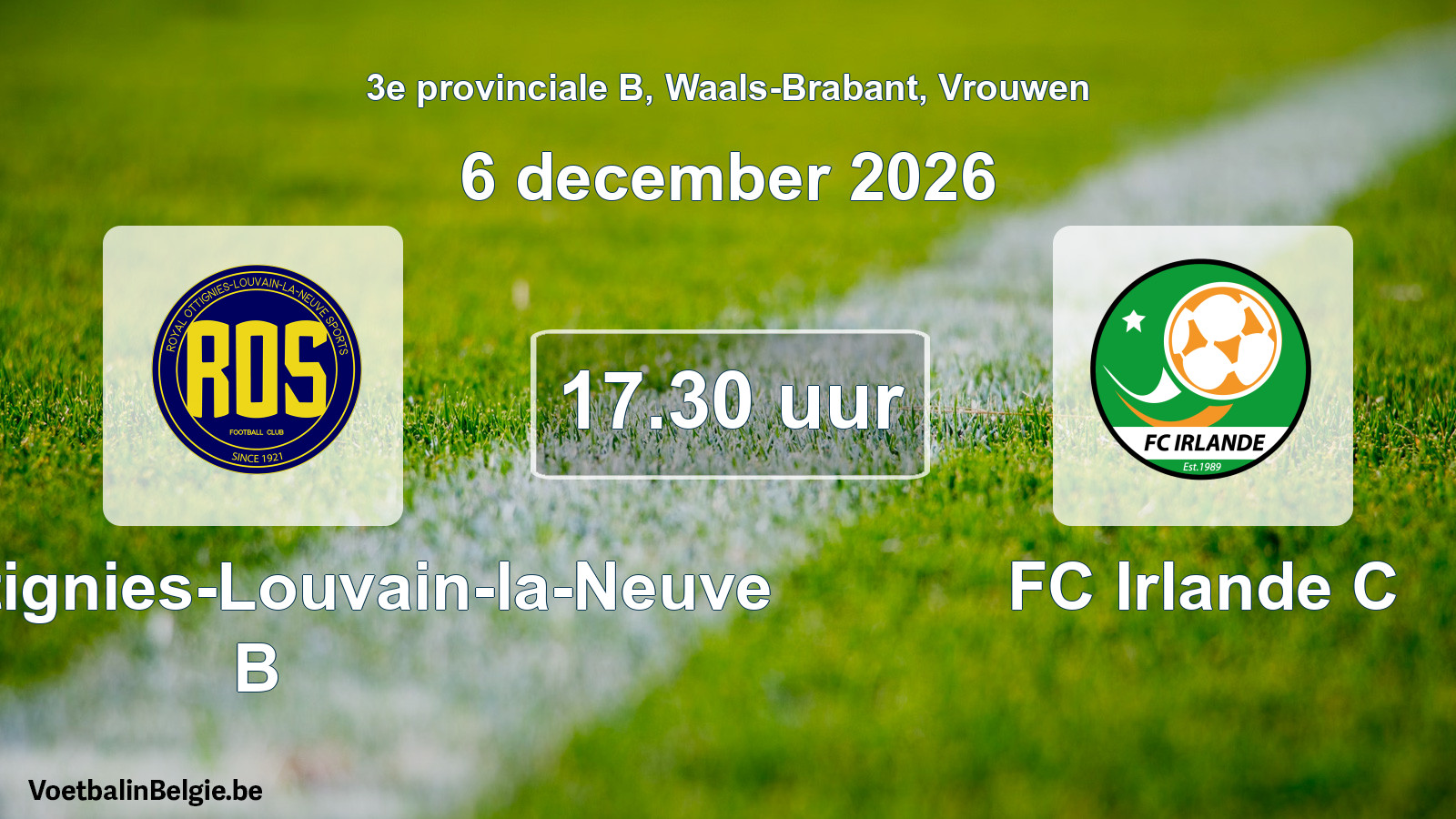 Match prévu football femmes: ROS Ottignies-Louvain-la-Neuve B - FC Irlande C (6 décembre 2026)