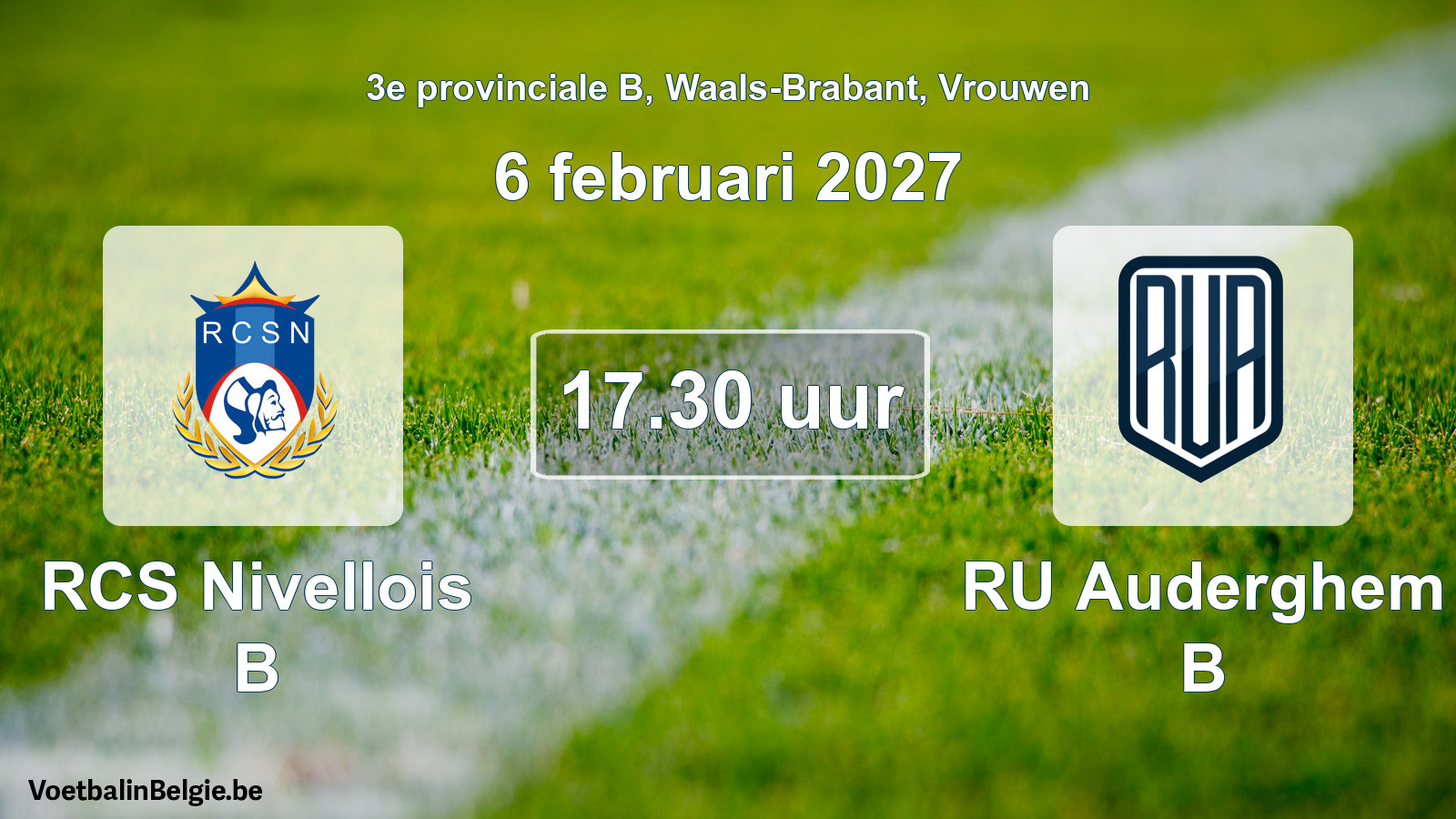 Geplande wedstrijd vrouwenvoetbal: RCS Nivellois B - RU Auderghem B (6 februari 2027)