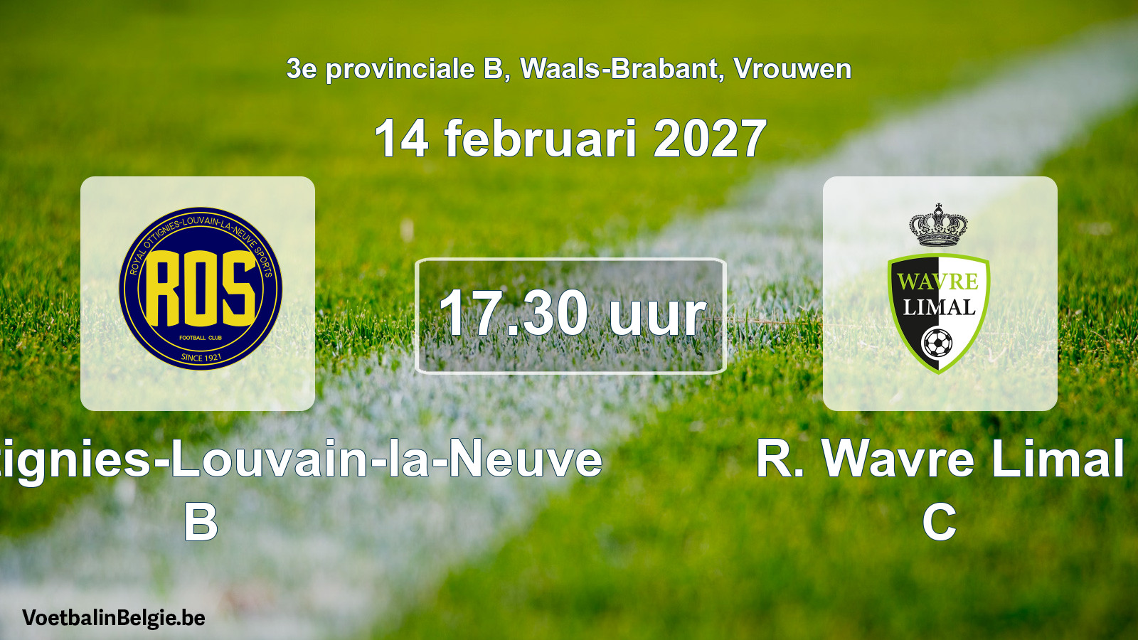 Geplande wedstrijd vrouwenvoetbal: ROS Ottignies-Louvain-la-Neuve B - R. Wavre Limal C (14 februari 2027)