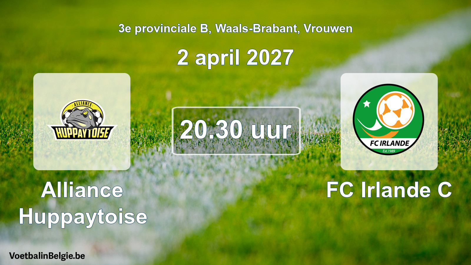 Geplantes Spiel frauen-Fußball: Alliance Huppaytoise - FC Irlande C (2 April 2027)