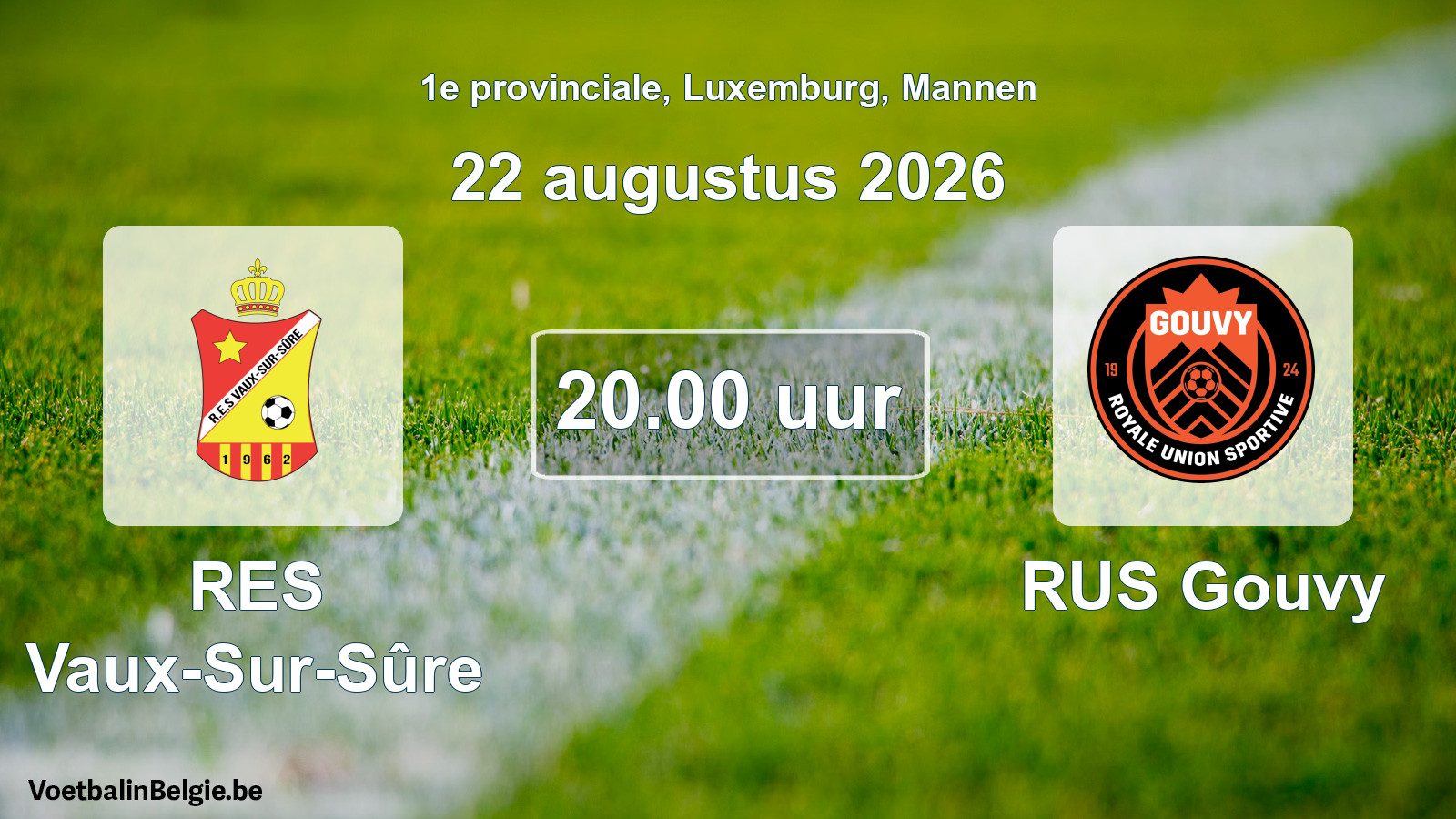 Geplande wedstrijd mannenvoetbal: RES Vaux-Sur-Sûre - RUS Gouvy (22 augustus 2026)