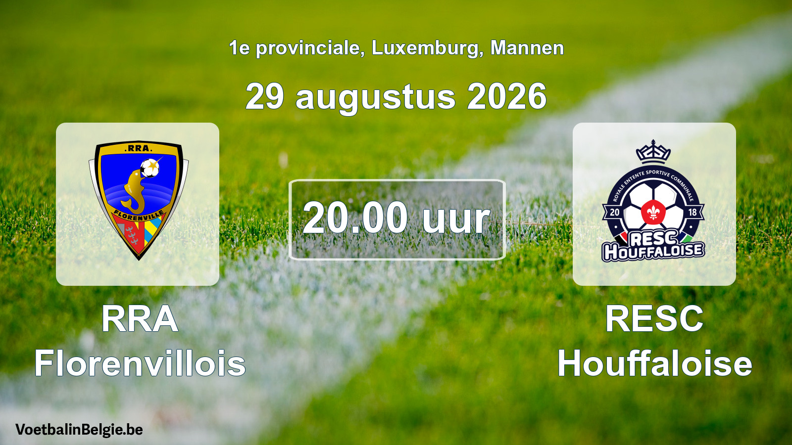 Geplande wedstrijd mannenvoetbal: RRA Florenvillois - RESC Houffaloise (29 augustus 2026)