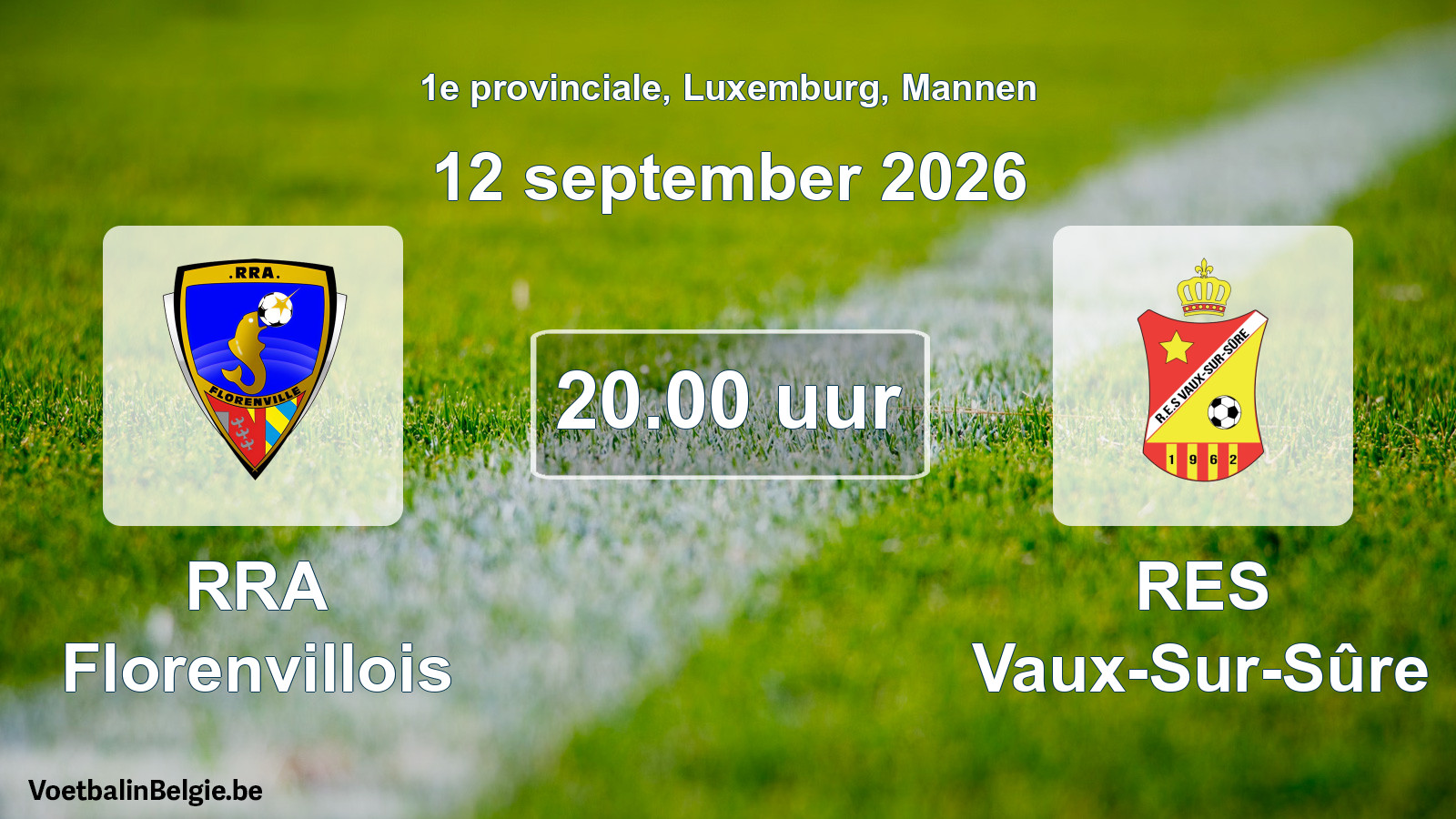 Geplande wedstrijd mannenvoetbal: RRA Florenvillois - RES Vaux-Sur-Sûre (12 september 2026)