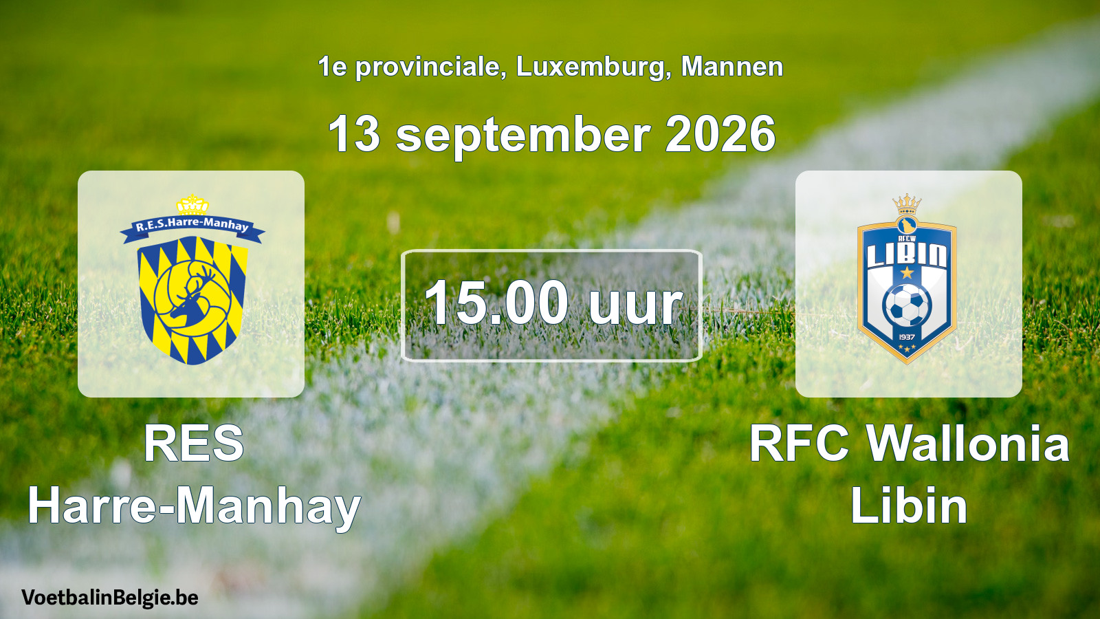 Geplande wedstrijd mannenvoetbal: RES Harre-Manhay - RFC Wallonia Libin (13 september 2026)