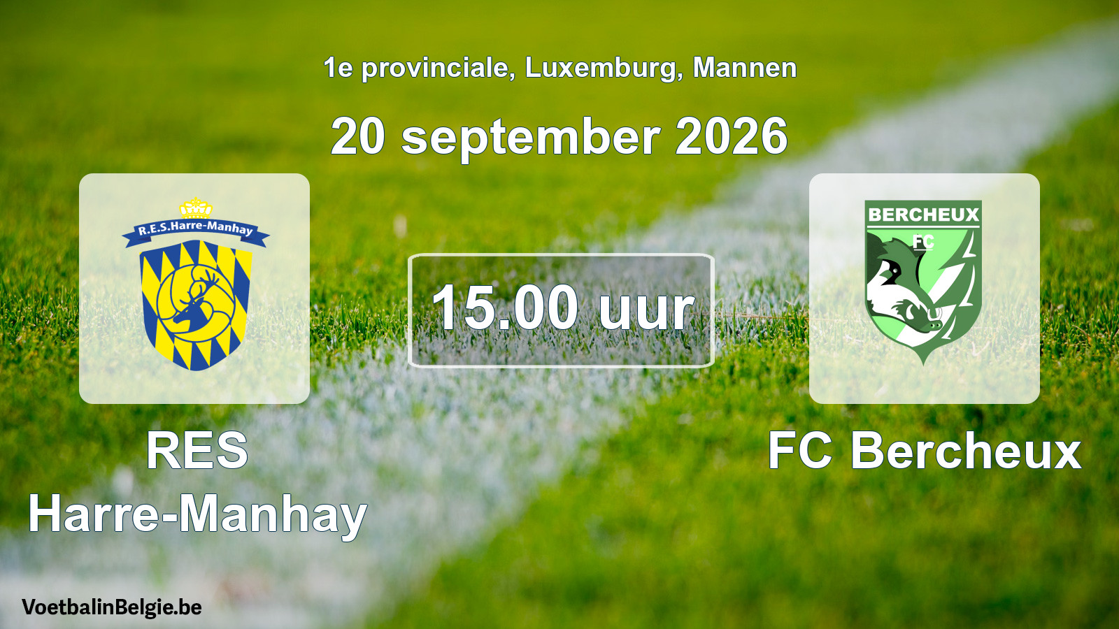 Geplande wedstrijd mannenvoetbal: RES Harre-Manhay - FC Bercheux (20 september 2026)