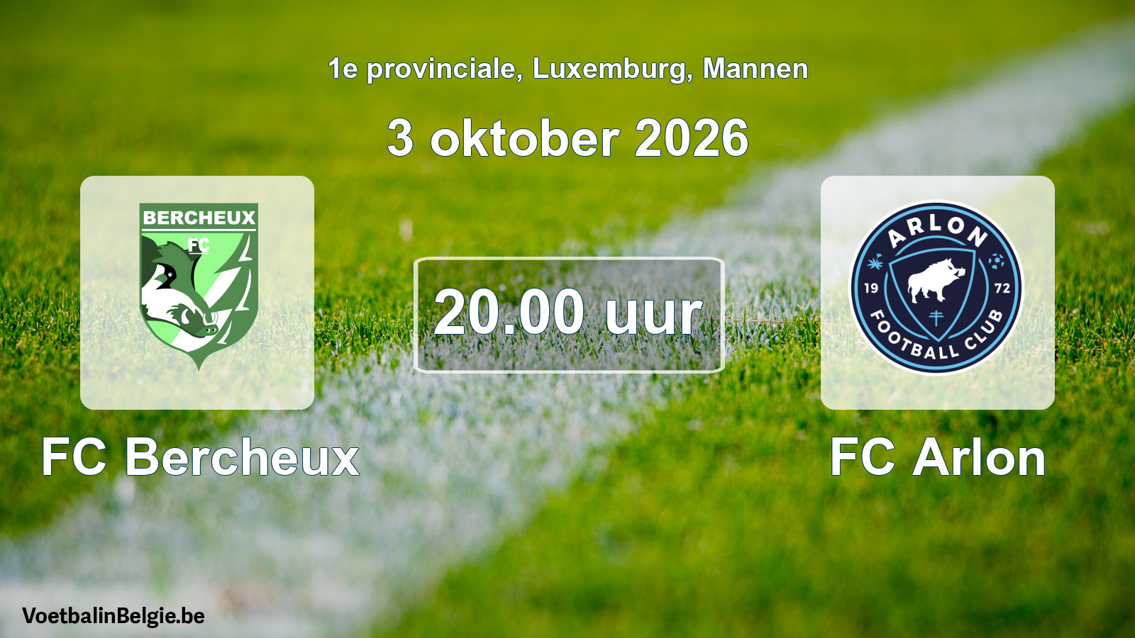Geplande wedstrijd mannenvoetbal: FC Bercheux - FC Arlon (3 oktober 2026)