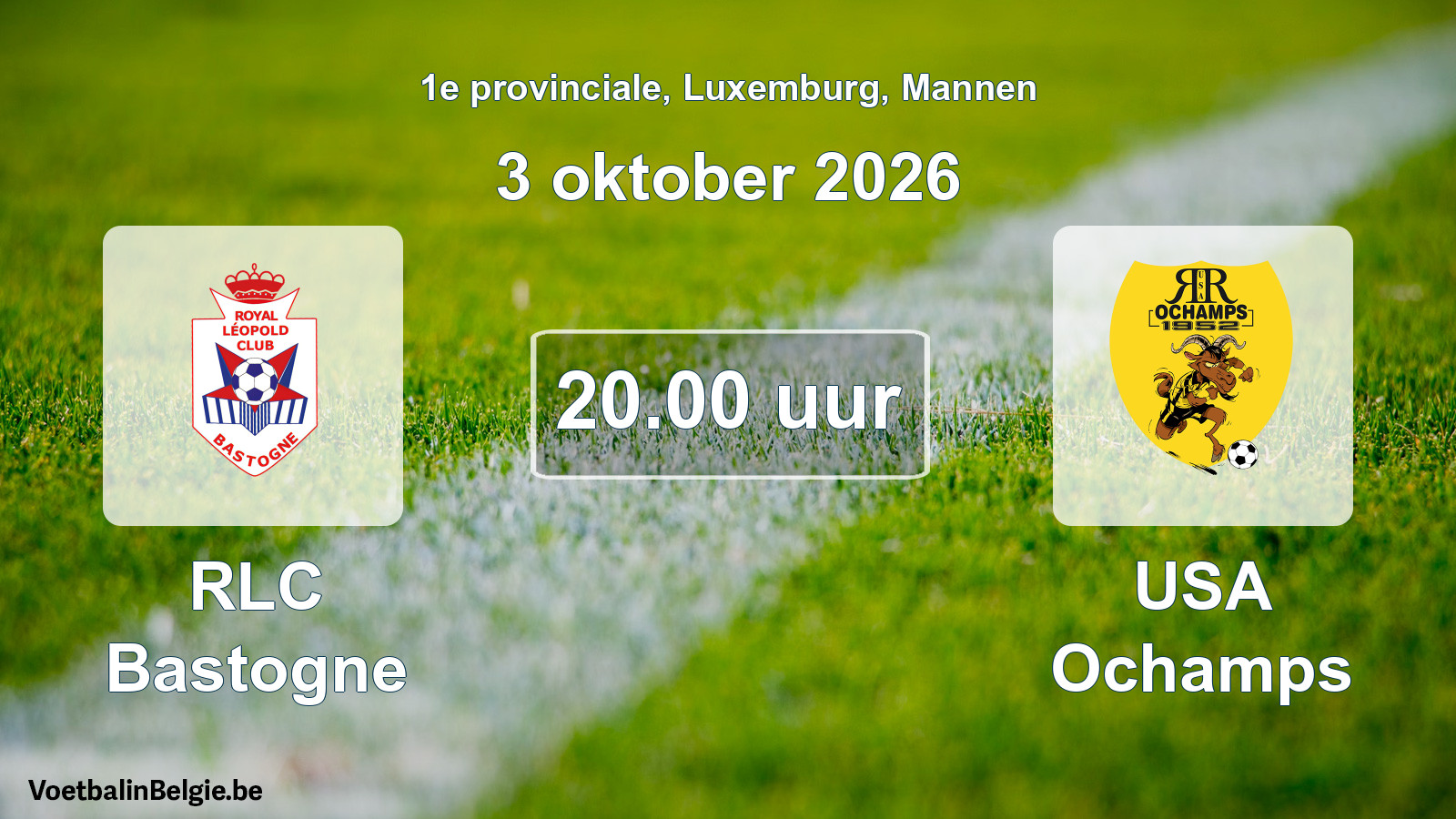 Match prévu football hommes: RLC Bastogne - USA Ochamps (3 octobre 2026)