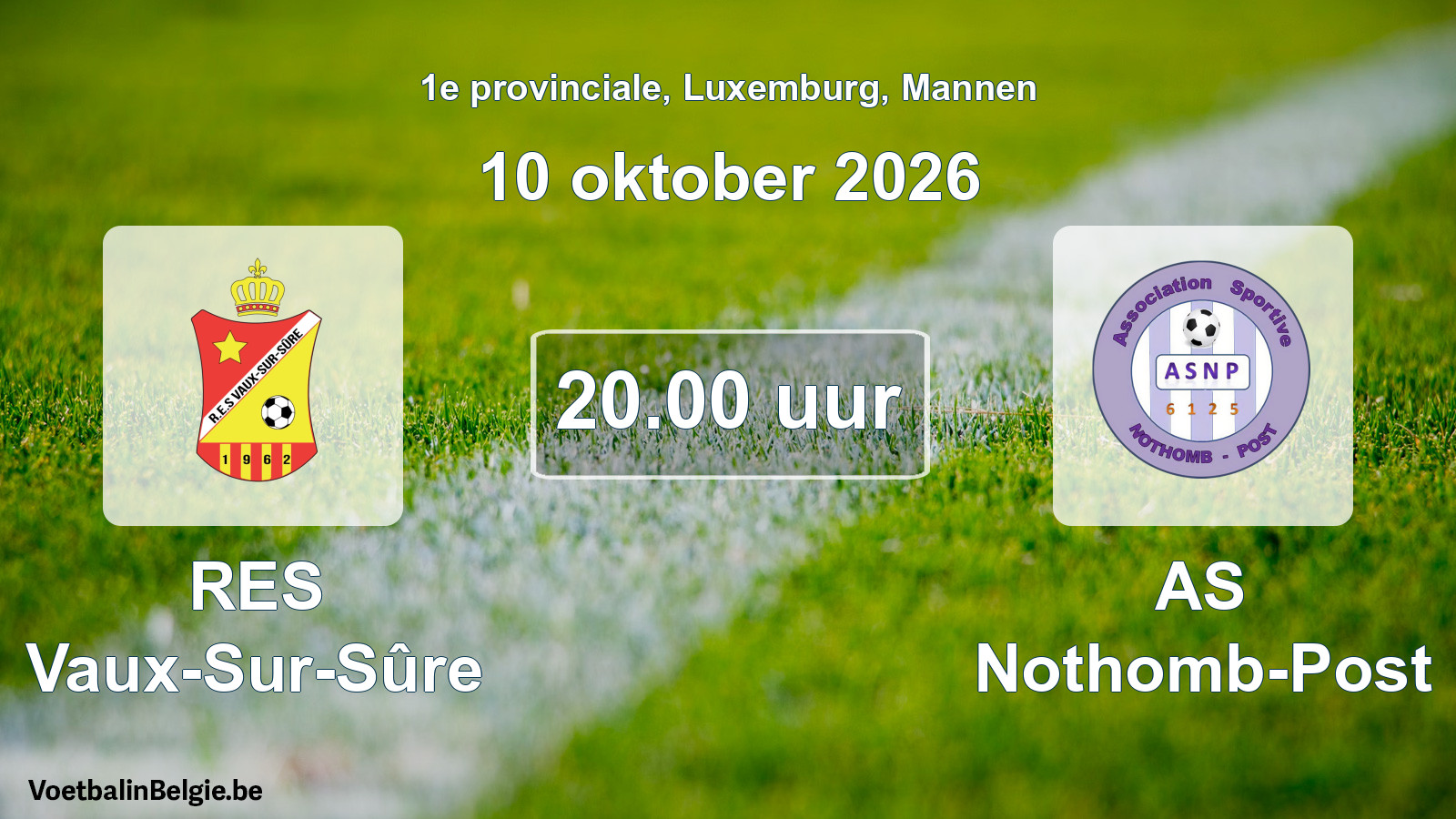 Geplande wedstrijd mannenvoetbal: RES Vaux-Sur-Sûre - AS Nothomb-Post (10 oktober 2026)