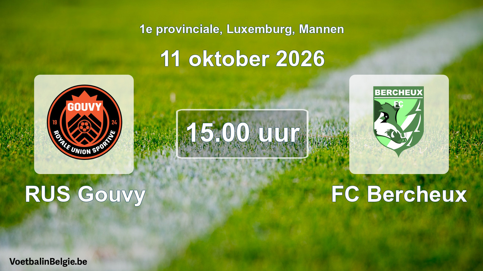 Geplantes Spiel männer-Fußball: RUS Gouvy - FC Bercheux (11 Oktober 2026)