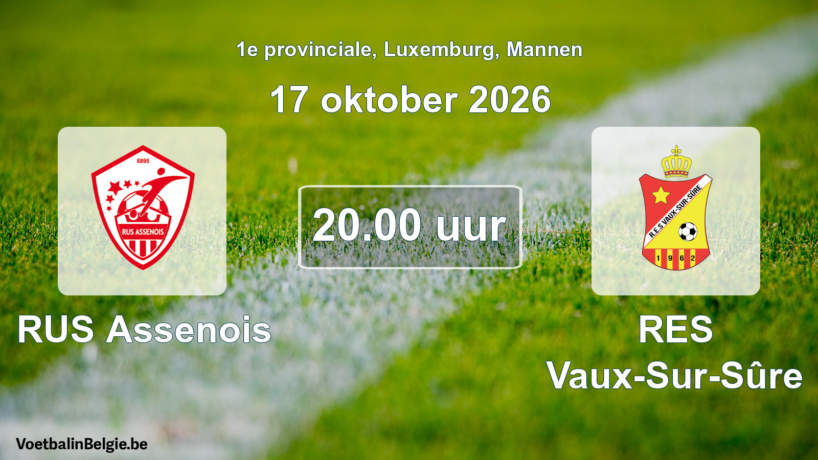 Geplande wedstrijd mannenvoetbal: RUS Assenois - RES Vaux-Sur-Sûre (17 oktober 2026)