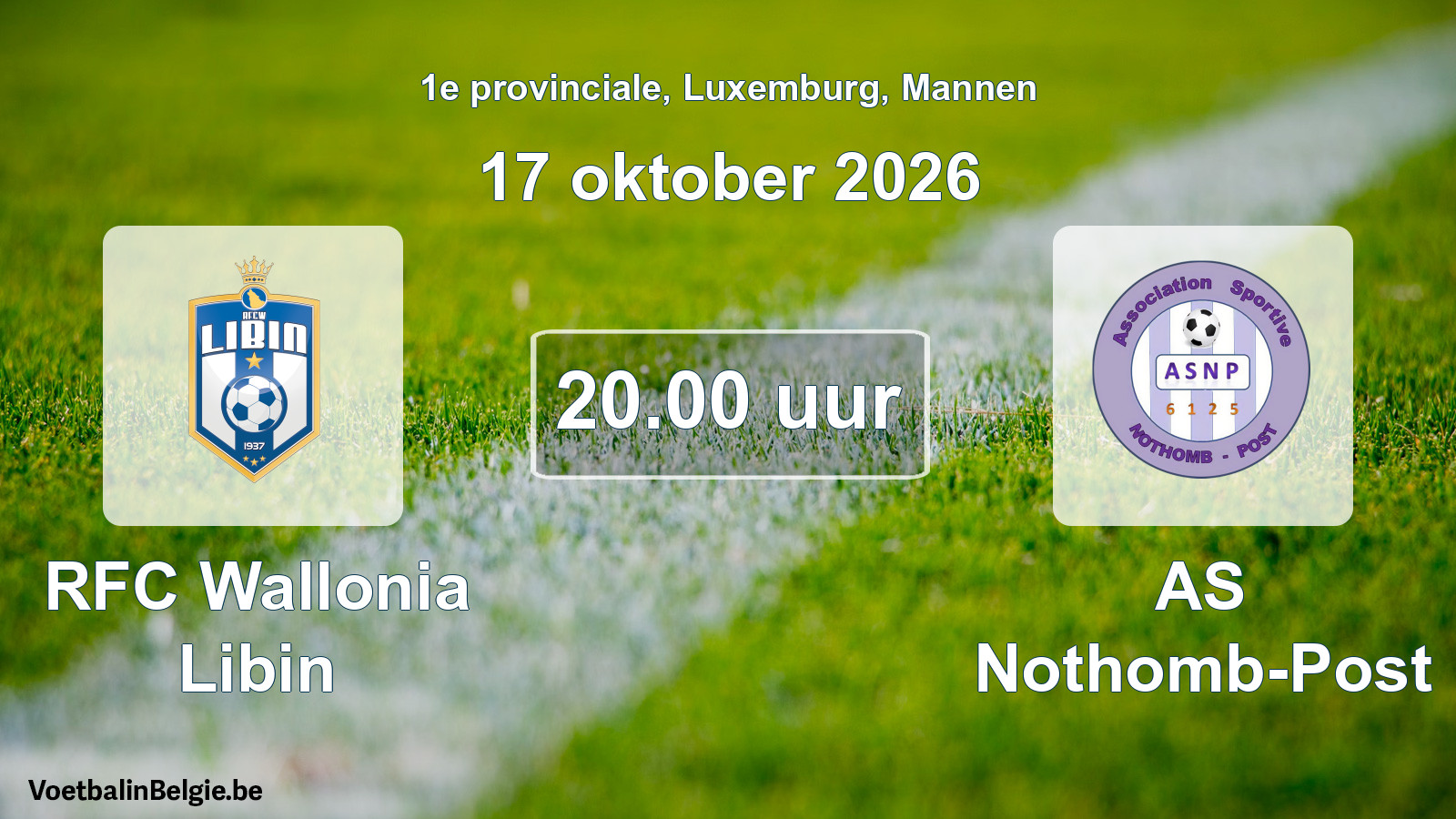 Geplande wedstrijd mannenvoetbal: RFC Wallonia Libin - AS Nothomb-Post (17 oktober 2026)