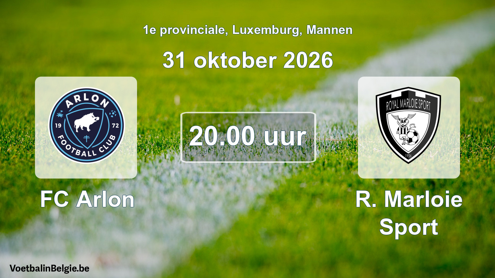 Geplande wedstrijd mannenvoetbal: FC Arlon - R. Marloie Sport (31 oktober 2026)